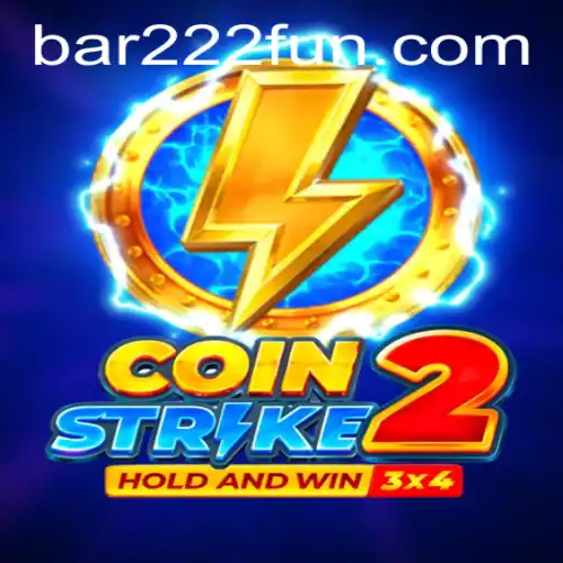 Coinstrike2: Unveiling the Thrilling Experience with bar222