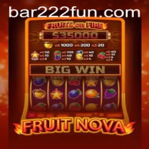 Dive into the Exciting World of FruitNova with bar222