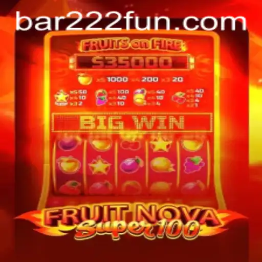 The Exciting World of FruitNovaSuper100: A Deep Dive into the Popular Game