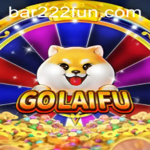 Discovering GoLaiFu: A Comprehensive Guide to the Thrilling New Game