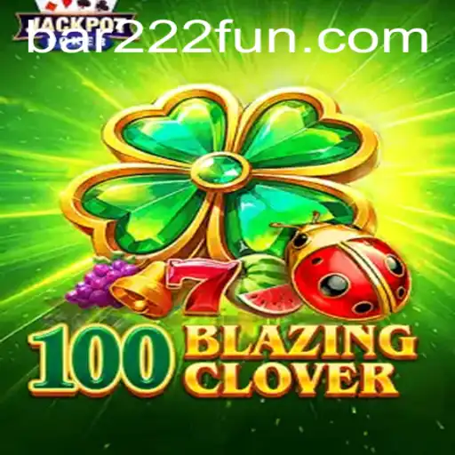 Unlock the Secrets of 100BlazingClover: A Thrilling New Gaming Experience