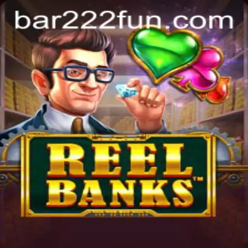 ReelBanks: A Thrilling Casino Experience with Bar222